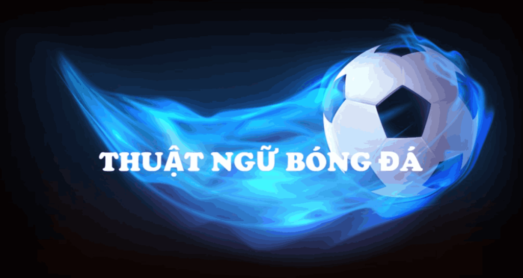 thuật ngữ bóng đá