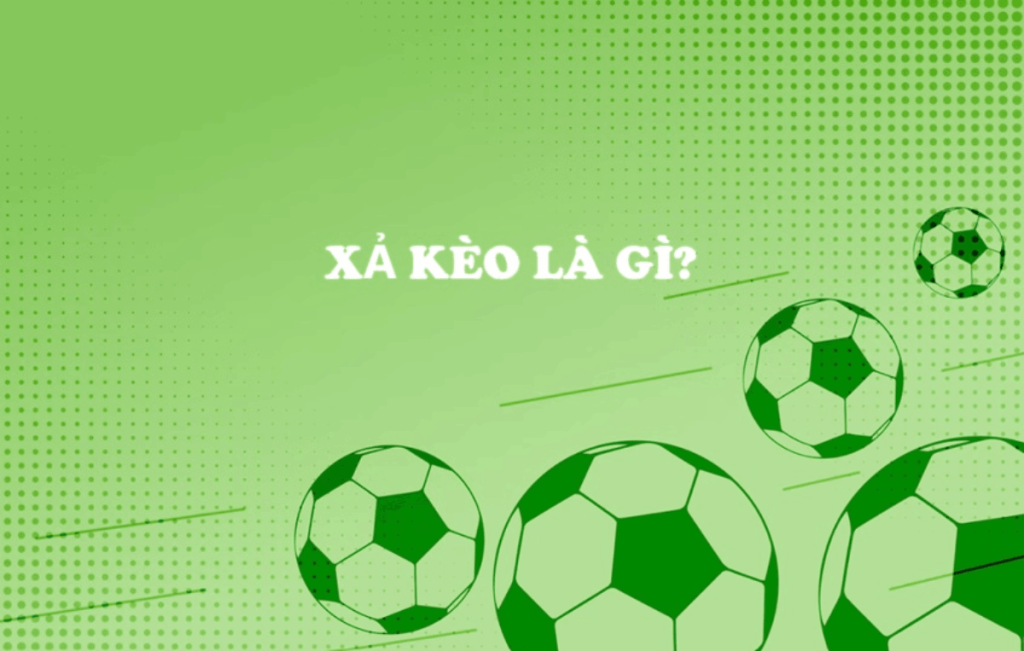 xả kèo bóng đá